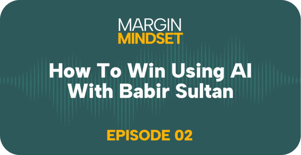How to Win Using AI With Babir Sultan